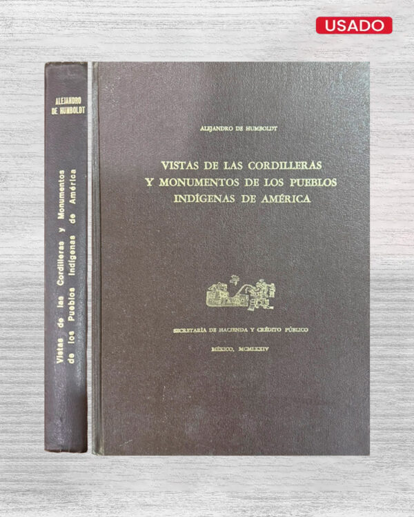 VISITAS DE LAS CORDILLERAS Y MONUMENTOS DE LOS PUEBLOS INDÍGNEAS DE AMÉRICA