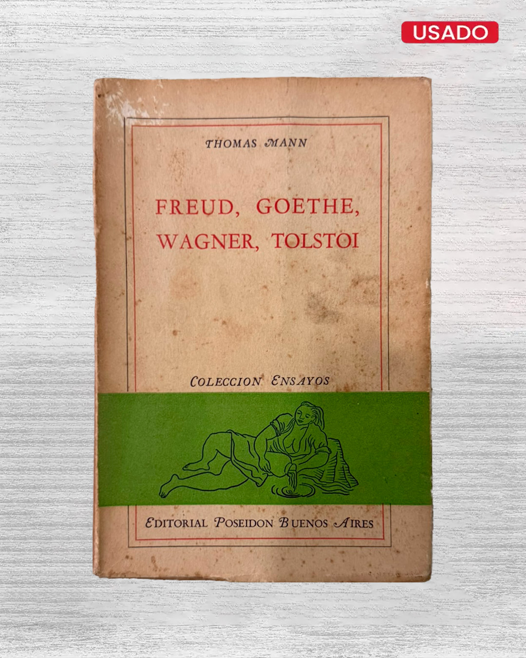 FREUD, GOETHE, WAGNER, TOLSTOI