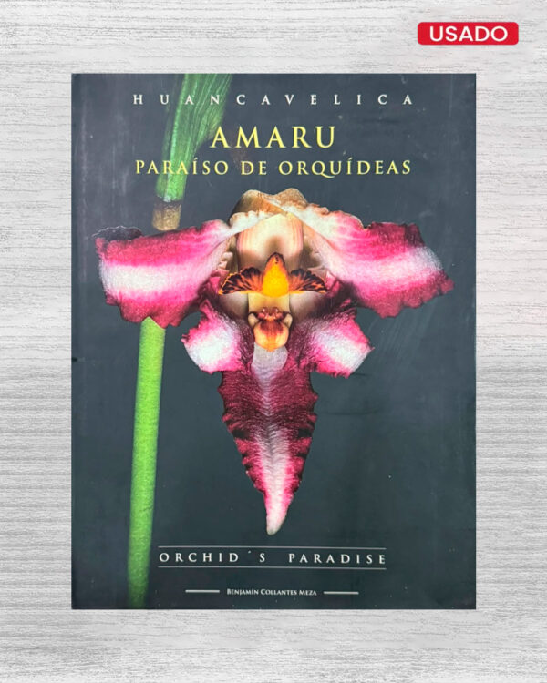 HUANCAVELICA AMARU PARAÍSO DE ORQUÍDEAS