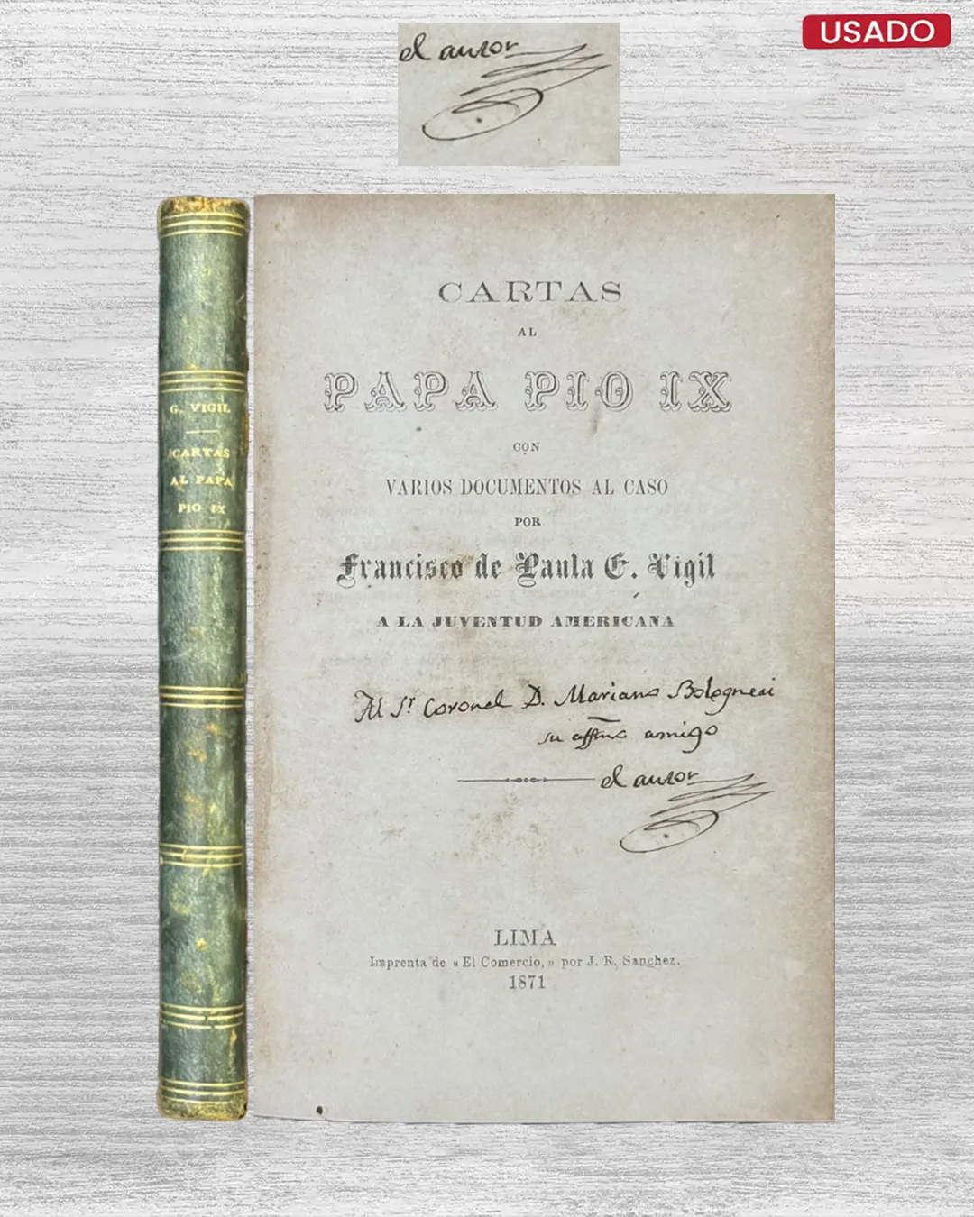 CARTAS AL PAPA PIO IX, CON VARIOS DOCUMENTOS AL CASO (CON FIRMA / DEDICATORIA DEL AUTOR)