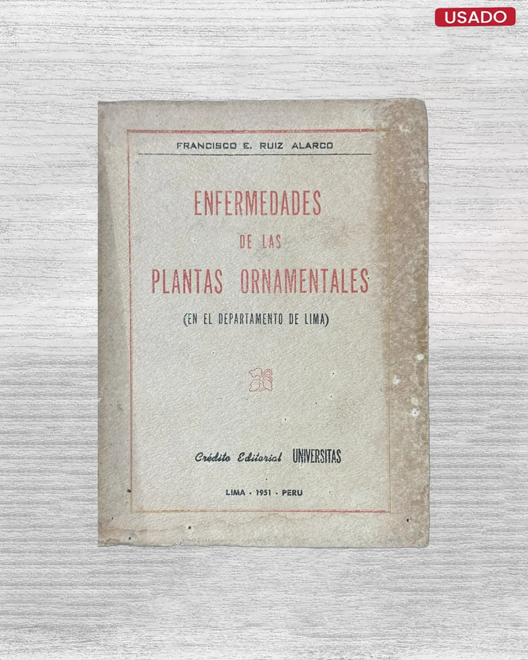 ENFERMEDADES DE LA PLANTAS ORNAMENTALES (EN EL DEPARTAMENTO DE LIMA)