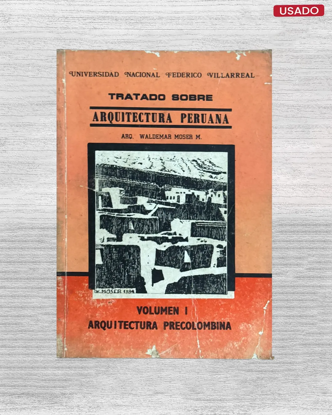 TRATADO SOBRE ARQUITECTURA PERUANA; VOL 1: ARQUITECTURA PRECOLOMBINA