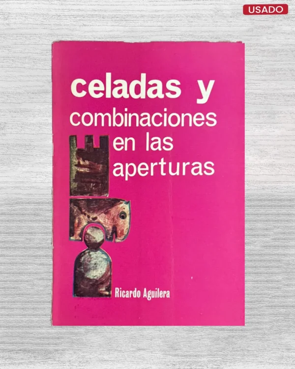 CELADAS Y COMBINACIONES EN LAS APERTURAS