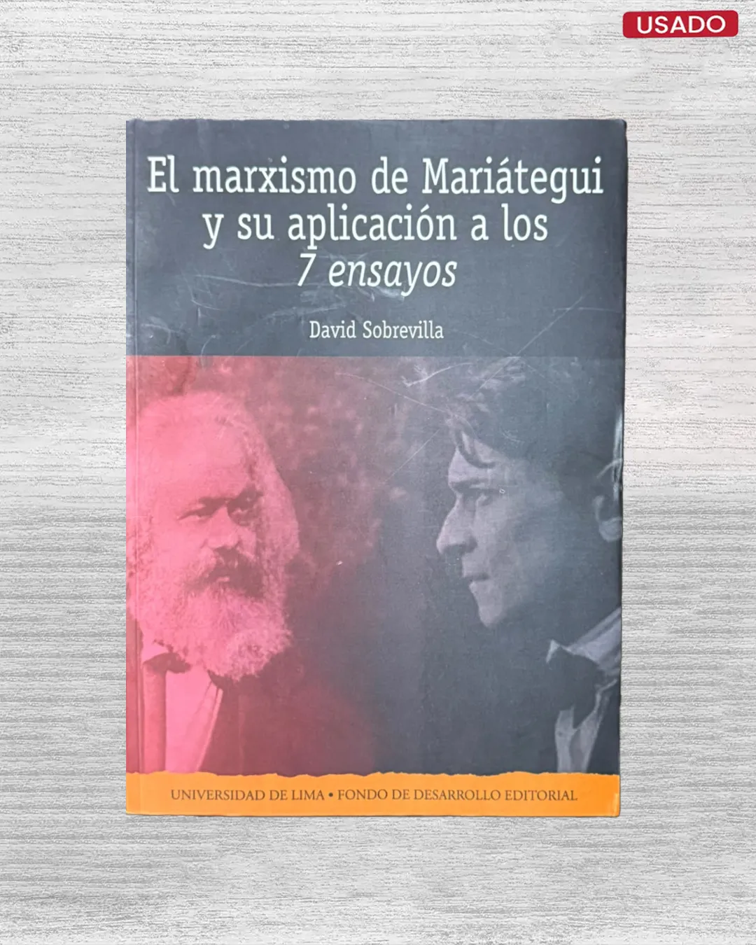 EL MARXISMO DE MARIATEGUI Y SU APLICACION A LOS 7 ENSAYOS