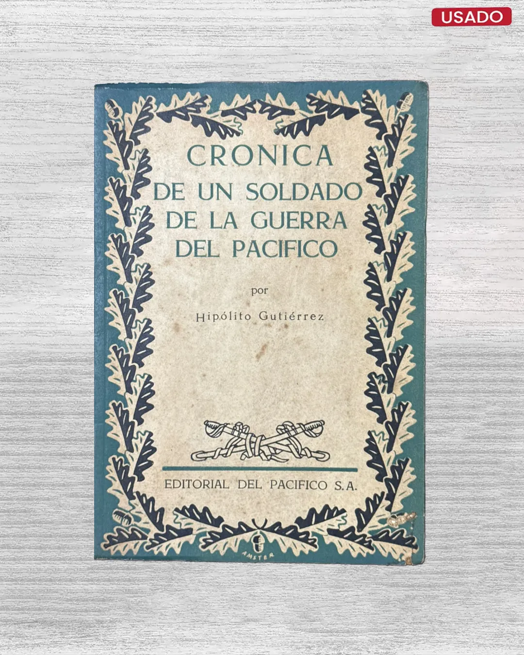 CRÓNICA DE UN SOLDADO DE LA GUERRA DEL PACÍFICO