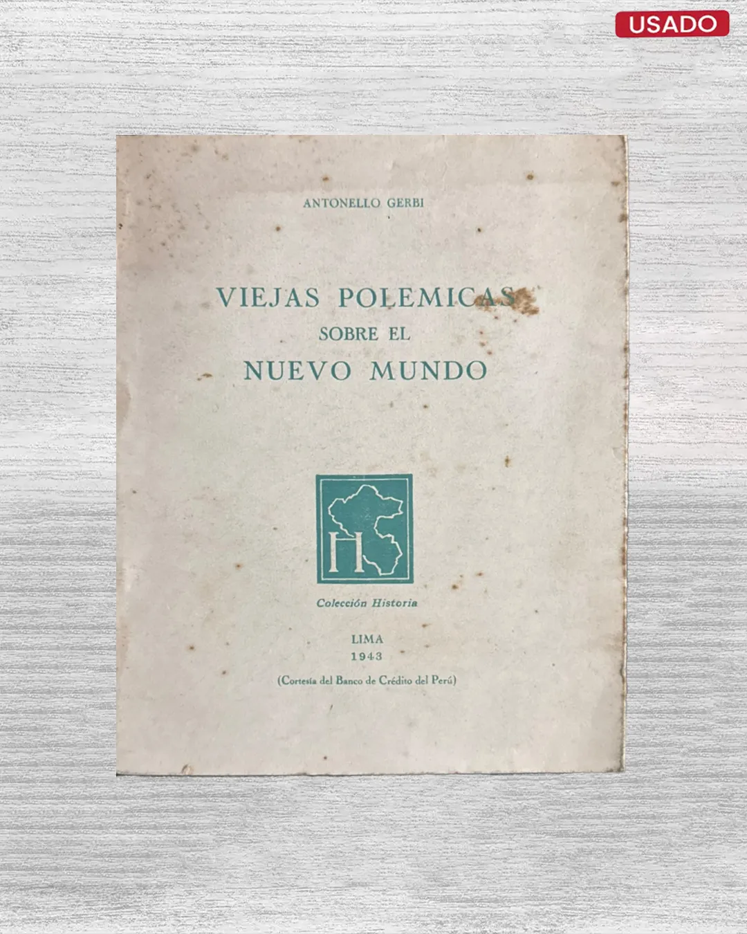 VIEJAS POLEMICAS SOBRE EL NUEVO MUNDO