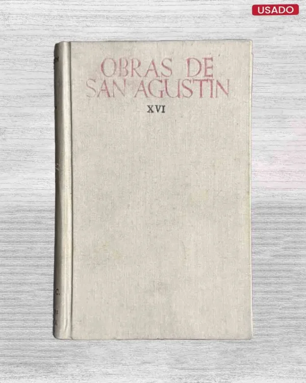 OBRAS DE SAN AGUSTIN, XVI
