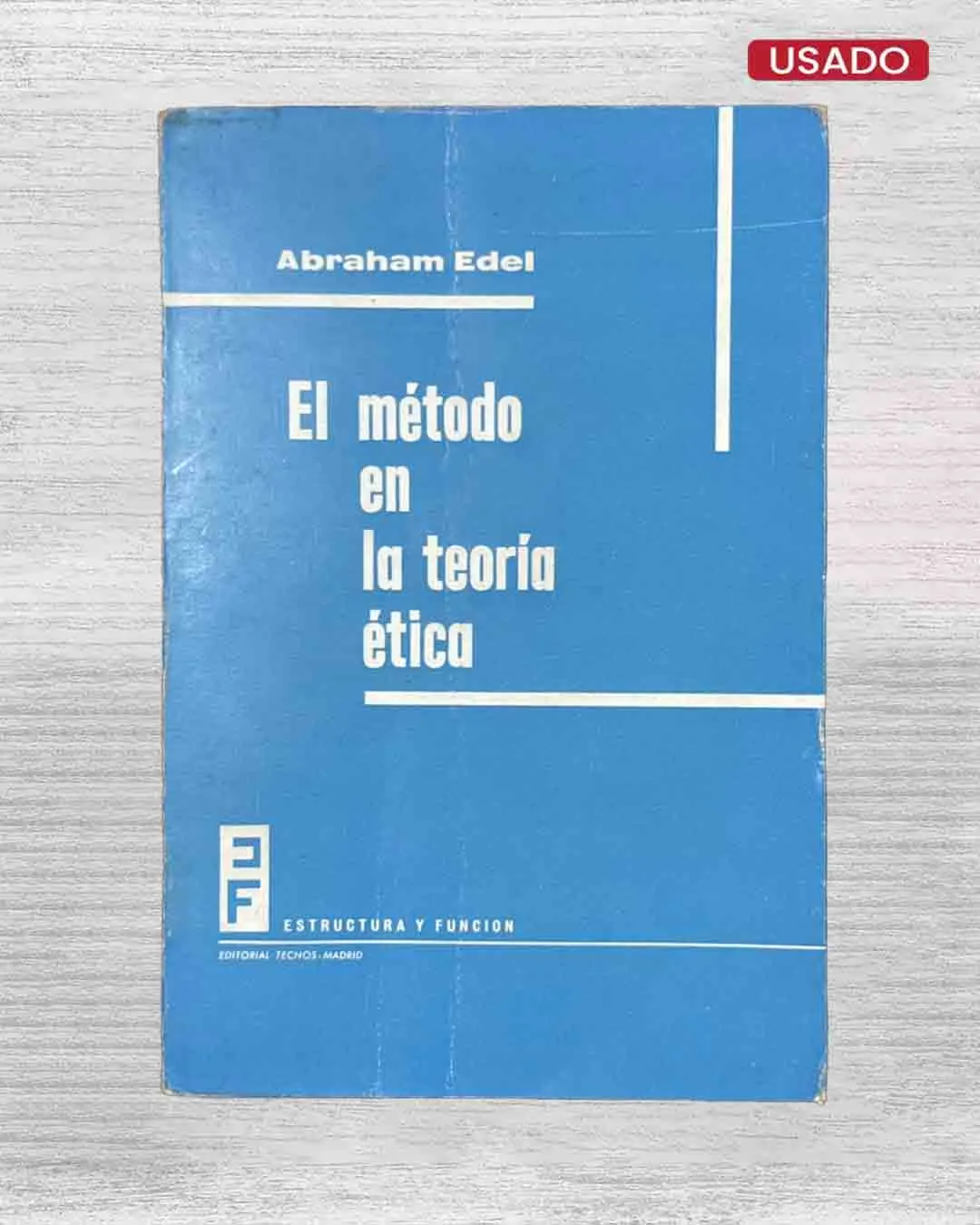 EL MÉTODO EN LA TEORÍA ÉTICA