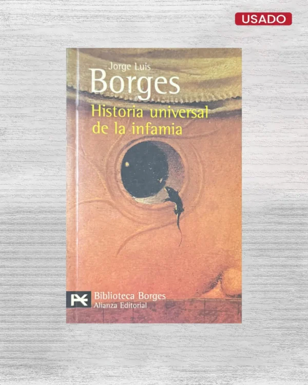 HISTORIA UNIVERSAL DE LA INFAMIA