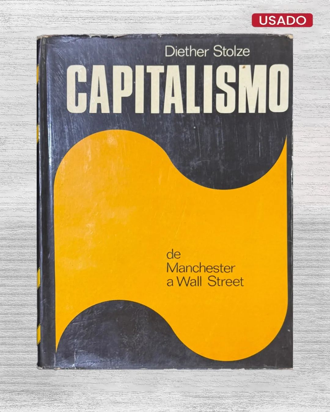 CAPITALISMO; DE MANCHESTER A WALL STREET