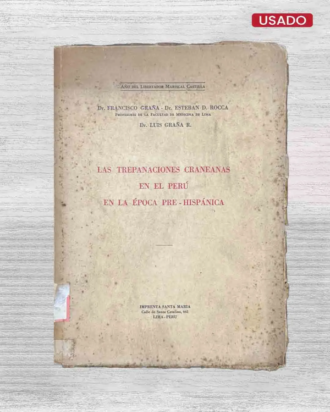 LAS TREPANACIONES CRANEANAS EN EL PERÚ EN LA ÉPOCA PREHISPÁNICA