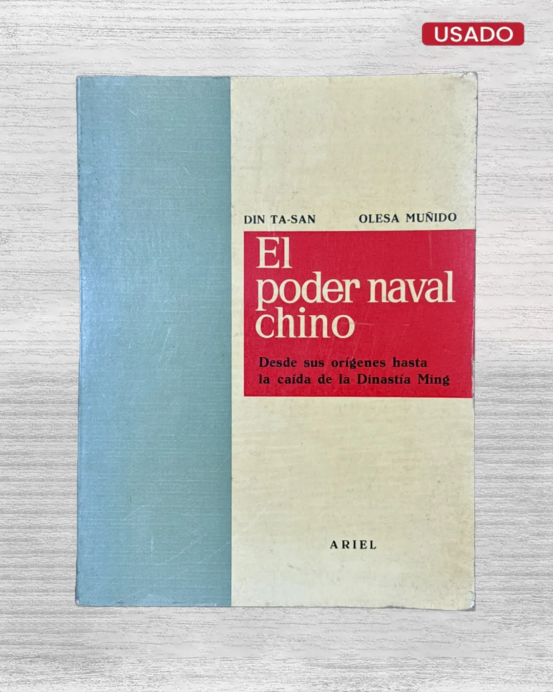 EL PODER NAVAL CHINO; DESDE SUS ORIGENES HASTA LA CAIDA DE LA DINASTIA MING