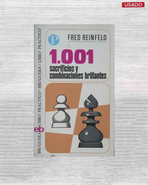1.001 SACRIFICIOS Y COMBINACIONES BRILLANTES