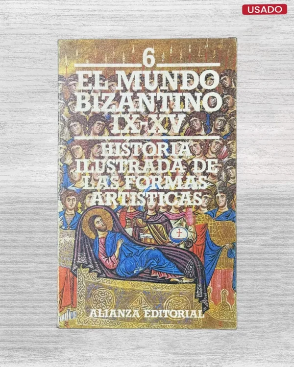 EL MUNDO BIZANTINO IX – XVI