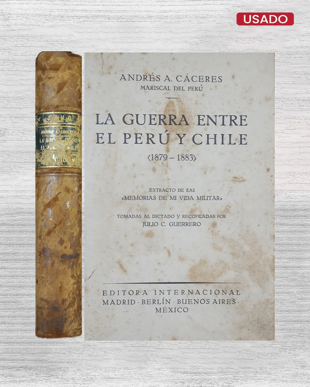 LA GUERRA ENTRE EL PERÚ Y CHILE, 1879-1883,