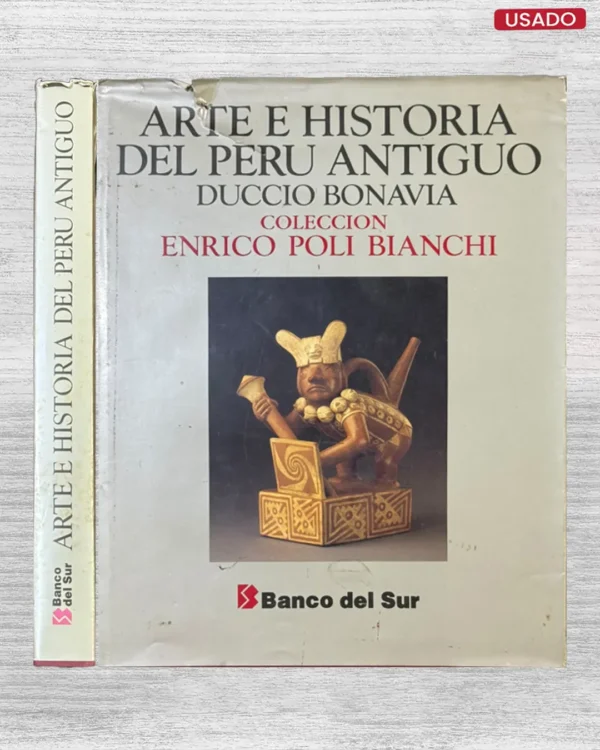 ARTE E HISTORIA DEL PERU ANTIGUO