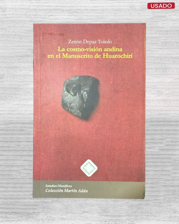 LA COSMO-VISION ANDINA EN EL MANUSCRITO DE HUAROCHIRI