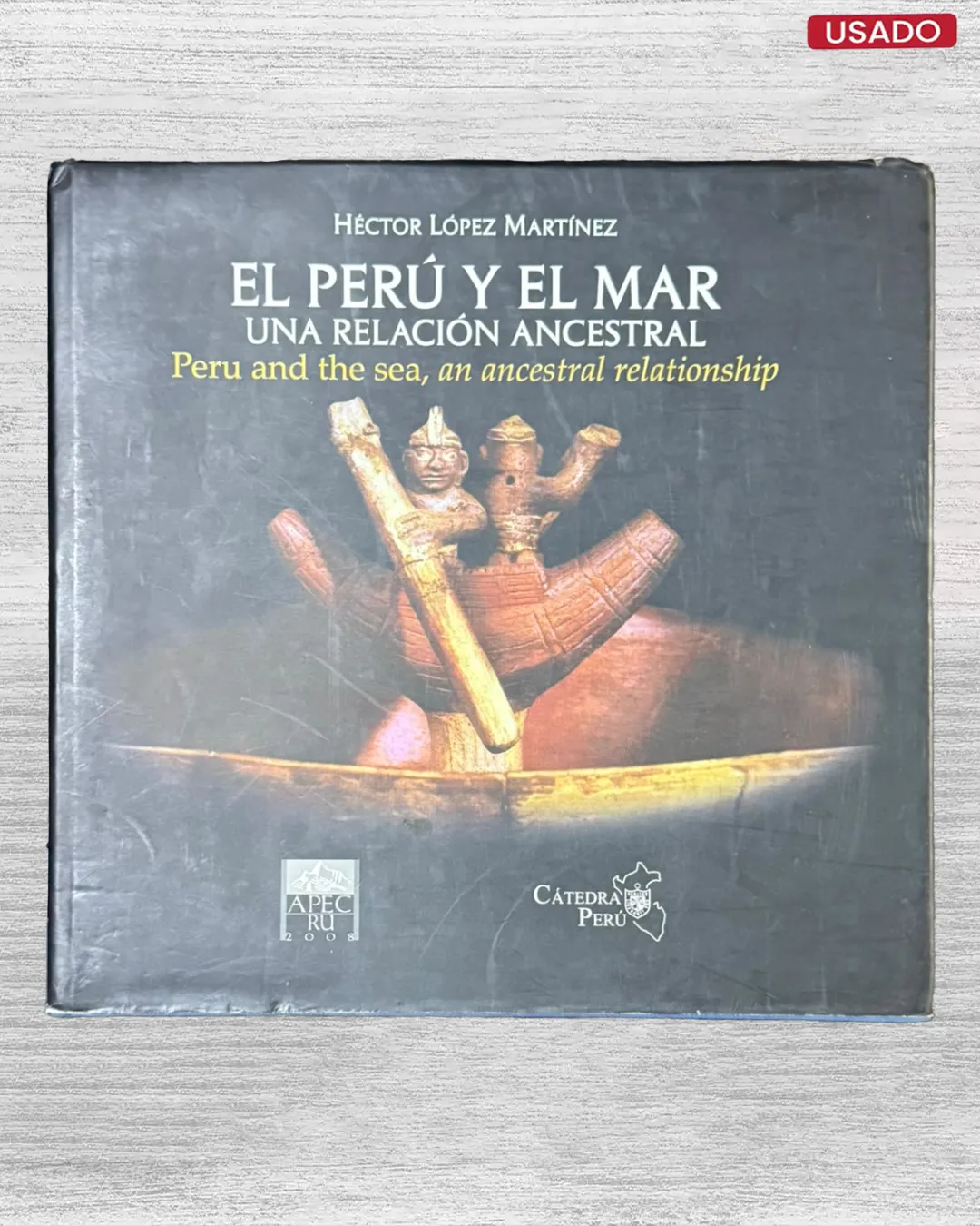 EL PERU Y EL MAR; UNA RELACION ANCESTRAL