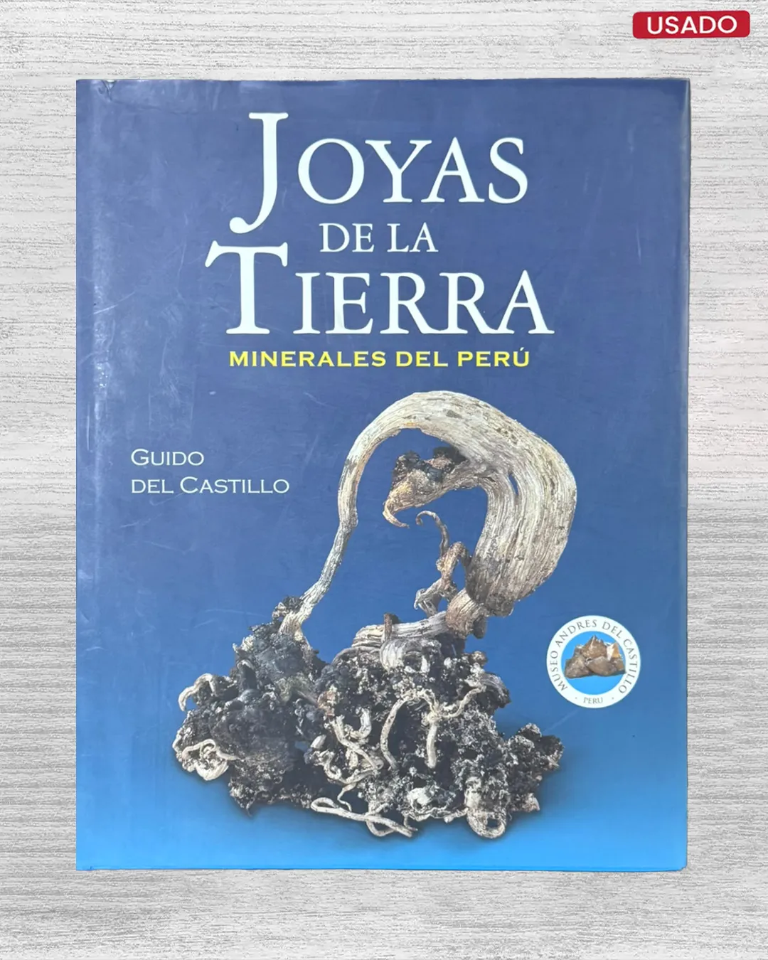 JOYAS DE LA TIERRA: MINERALES DEL PERU
