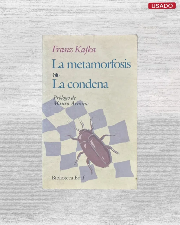 LA METAMORFOSIS / LA CONDENA