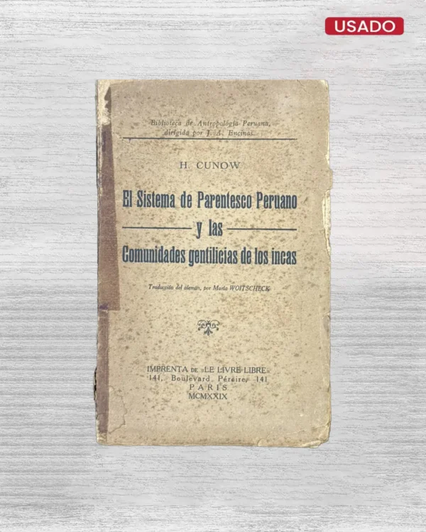 EL SISTEMA DE PARENTESCO PERUANO Y LAS COMUNIDADES GENTILICIAS DE LOS INCAS