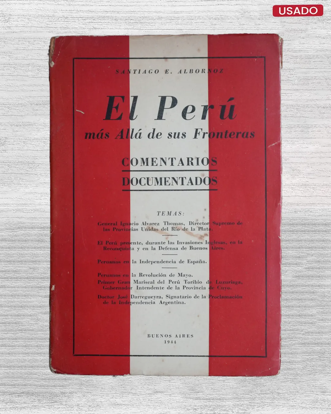 EL PERÚ, MÁS ALLÁ DE SUS FRONTERAS (COMENTARIOS DOCUMENTADOS)