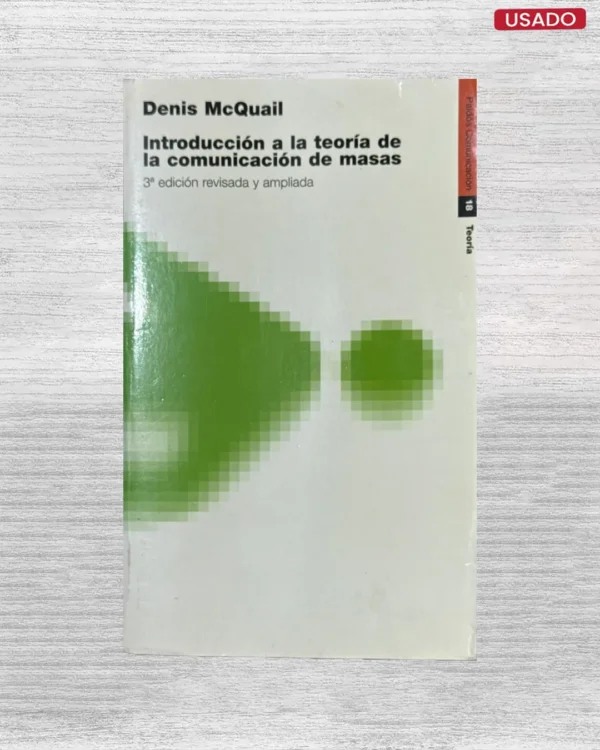 INTRODUCCION A LA TEORIA DE LA COMUNICACION DE MASAS