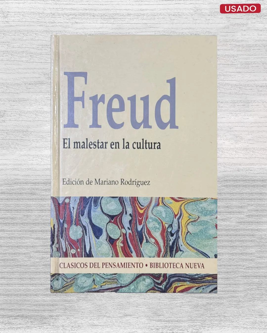 FREUD: EL MALESTAR EN LA CULTURA
