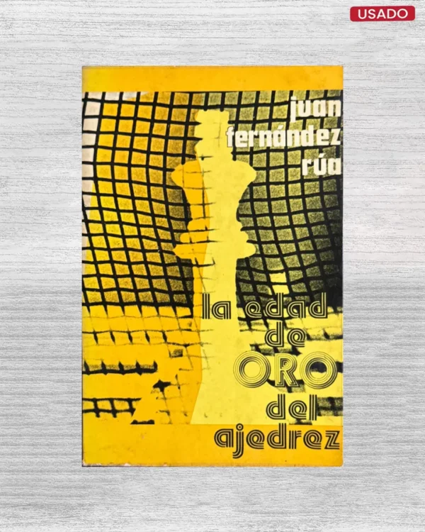 LA EDAD DE ORO DEL AJEDREZ
