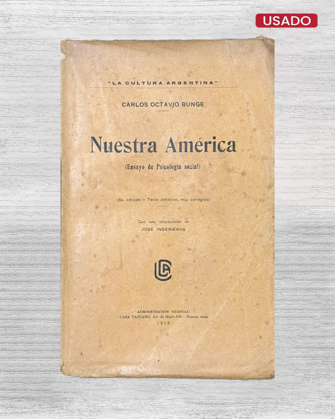 NUESTRA AMÉRICA (ENSAYO DE PSICOLOGÍA SOCIAL)