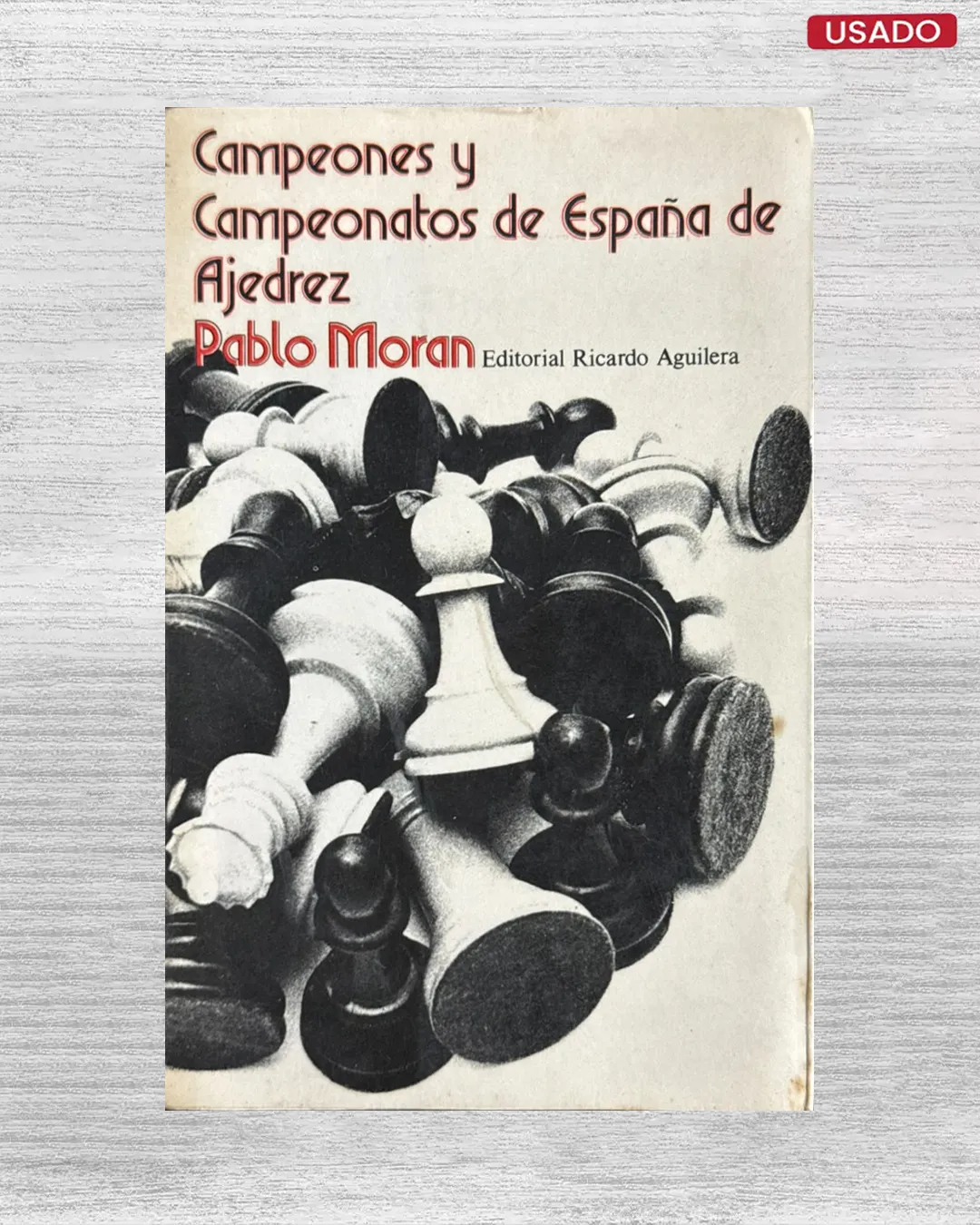 CAMPEONES Y CAMPEONATOS DE ESPAÑA DE AJEDREZ