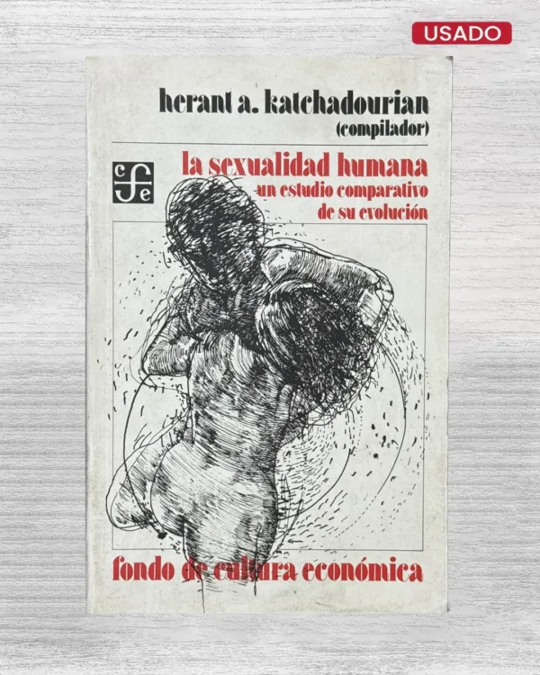 LA SEXUALIDAD HUMANA, UN ESTUDIO COMPARATIVO DE SU EVOLUCION