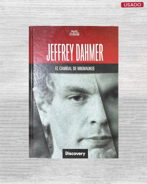 JEFFREY DAHMER: EL CANÍBAL DE MILWAUKEE
