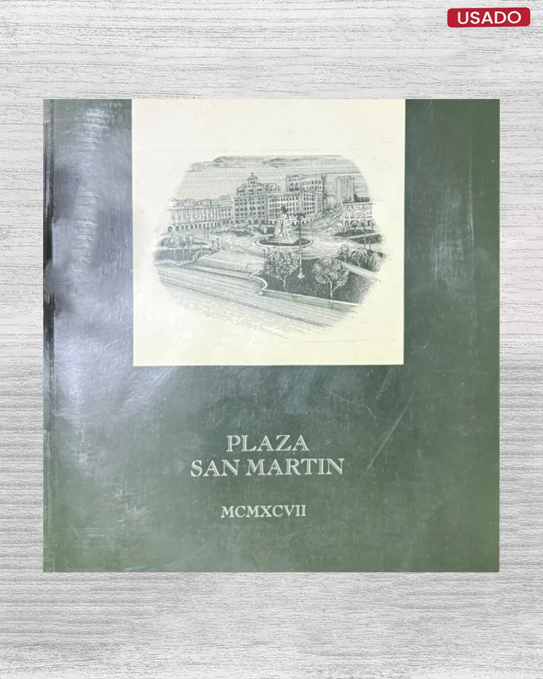 PLAZA SAN MARTÍN (MCMXCVII)
