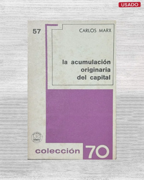 LA ACUMULACION ORIGINARIA DEL CAPITAL