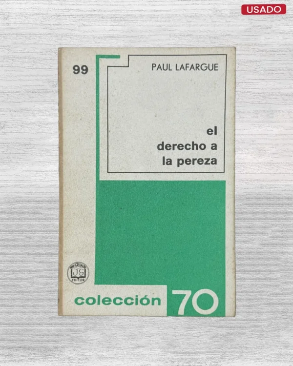 EL DERECHO A LA PEREZA