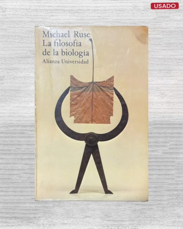 LA FILOSOFIA DE LA BIOLOGIA
