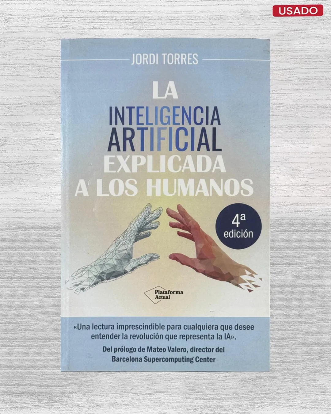 LA INTELIGENCIA ARTIFICIAL EXPLICADA A LOS HUMANOS