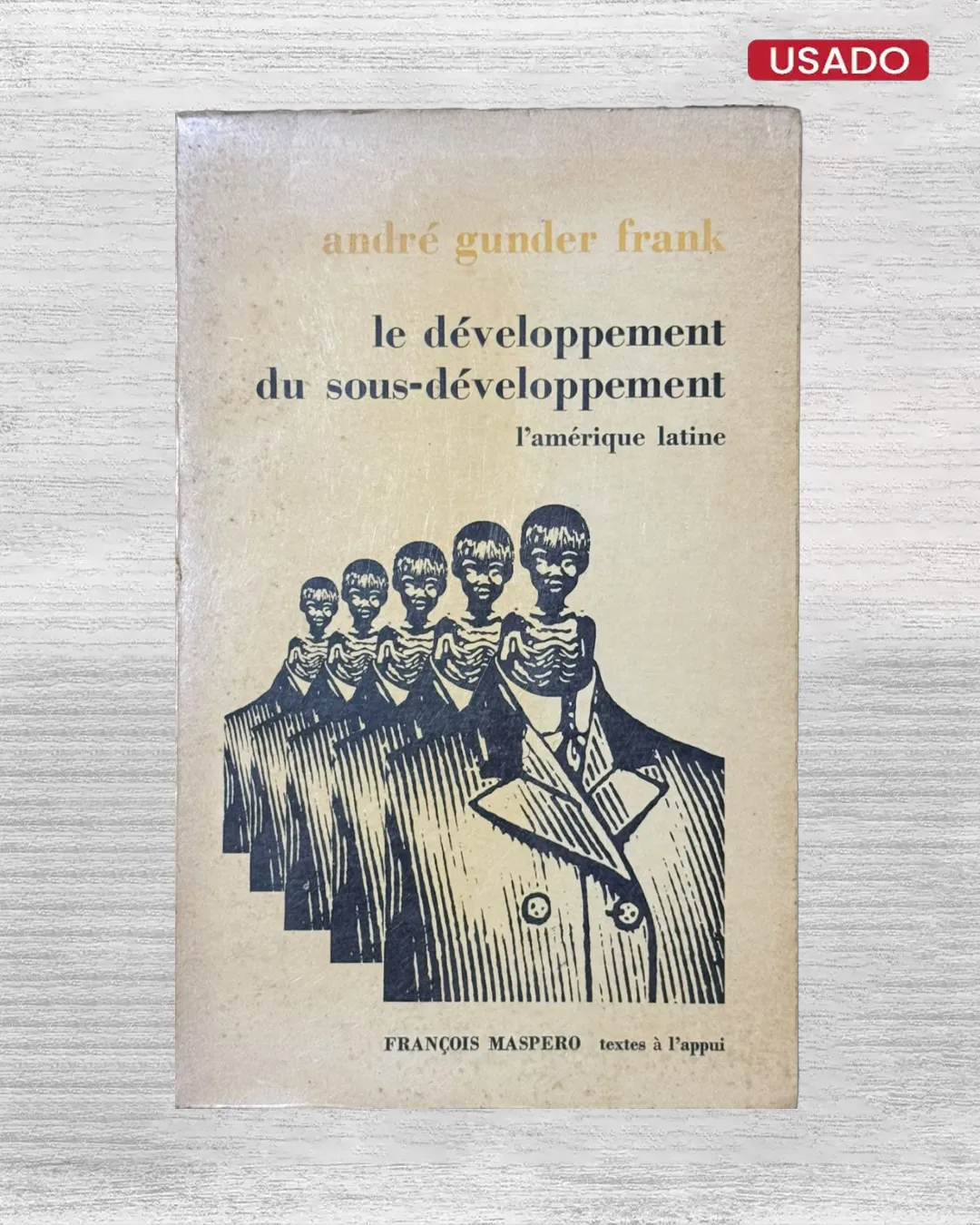 LE DÉVELOPPEMENT DU SOUS-DÉVELOPPEMENT