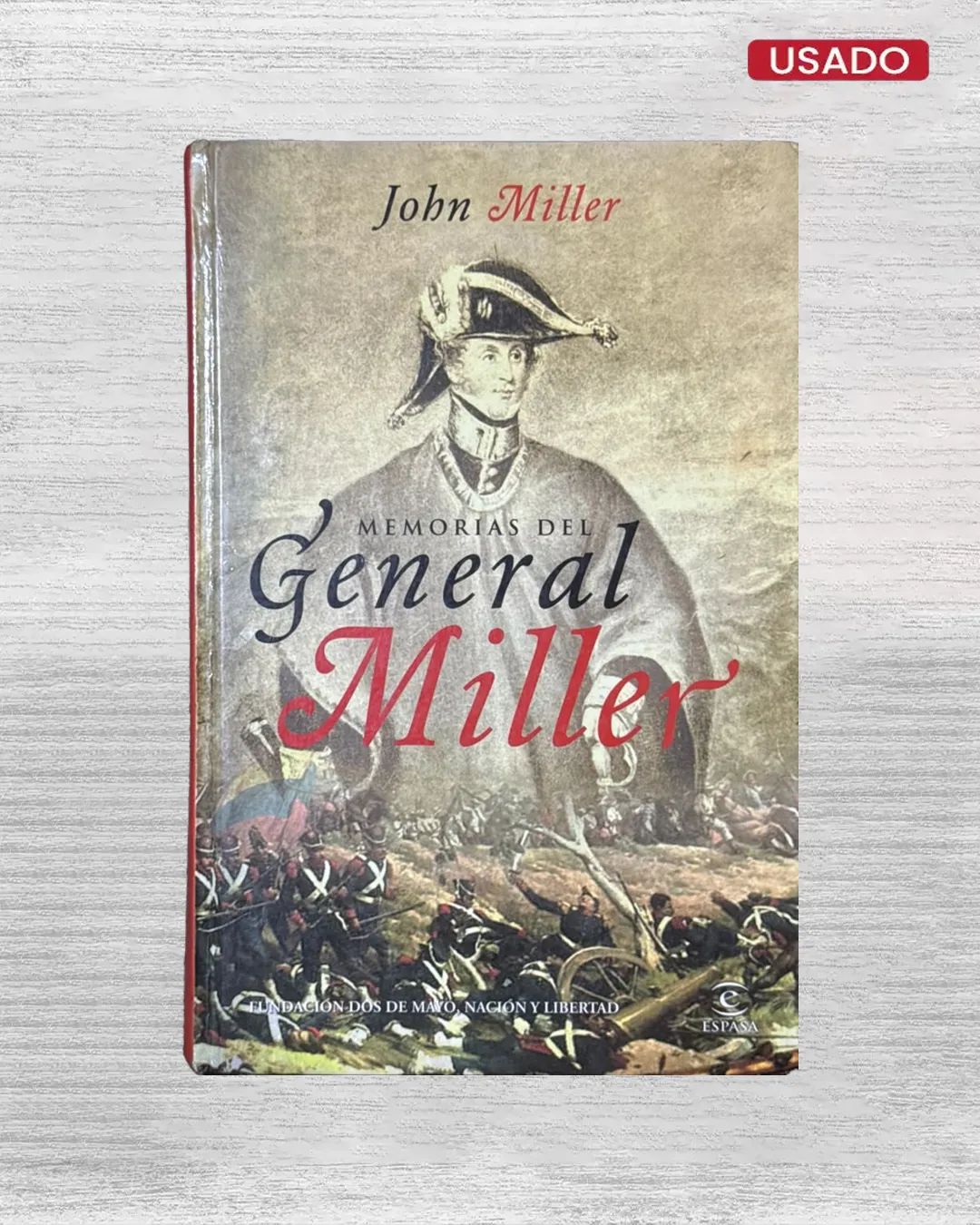 MEMORIAS DEL GENERAL MILLER