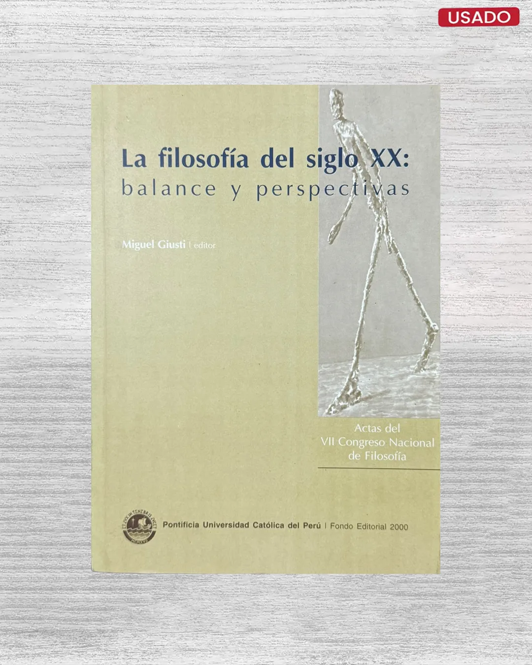 LA FILOSOFIA DEL SIGLO XX: BALANCE Y PERSPECTIVAS