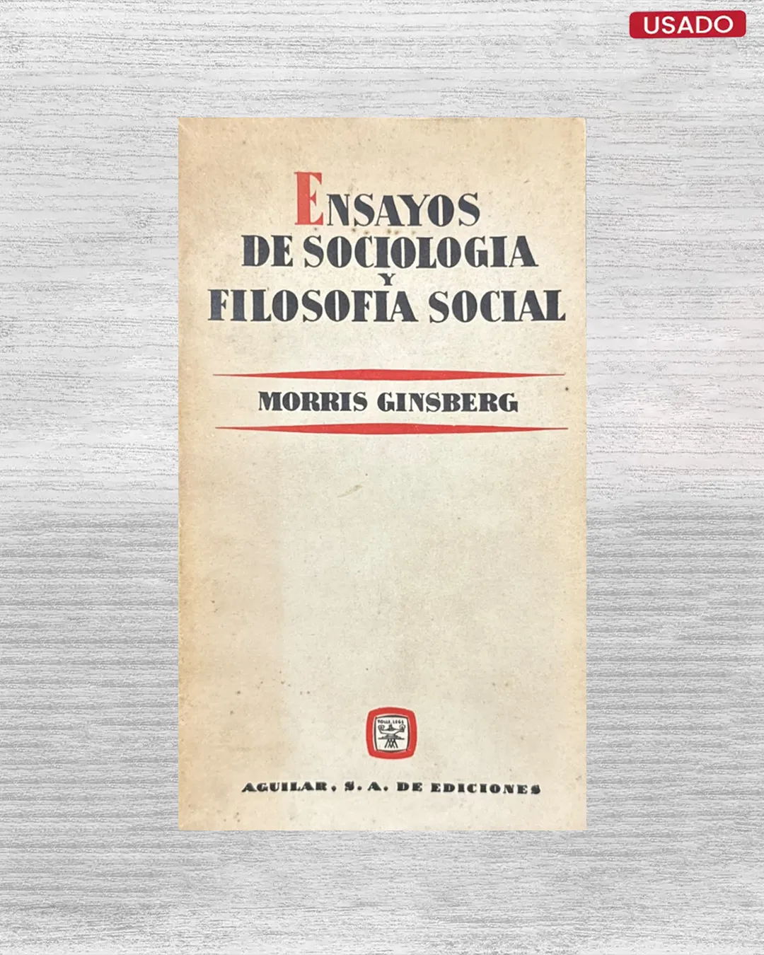 ENSAYOS DE SOCIOLOGIA Y FILOSOFIA SOCIAL
