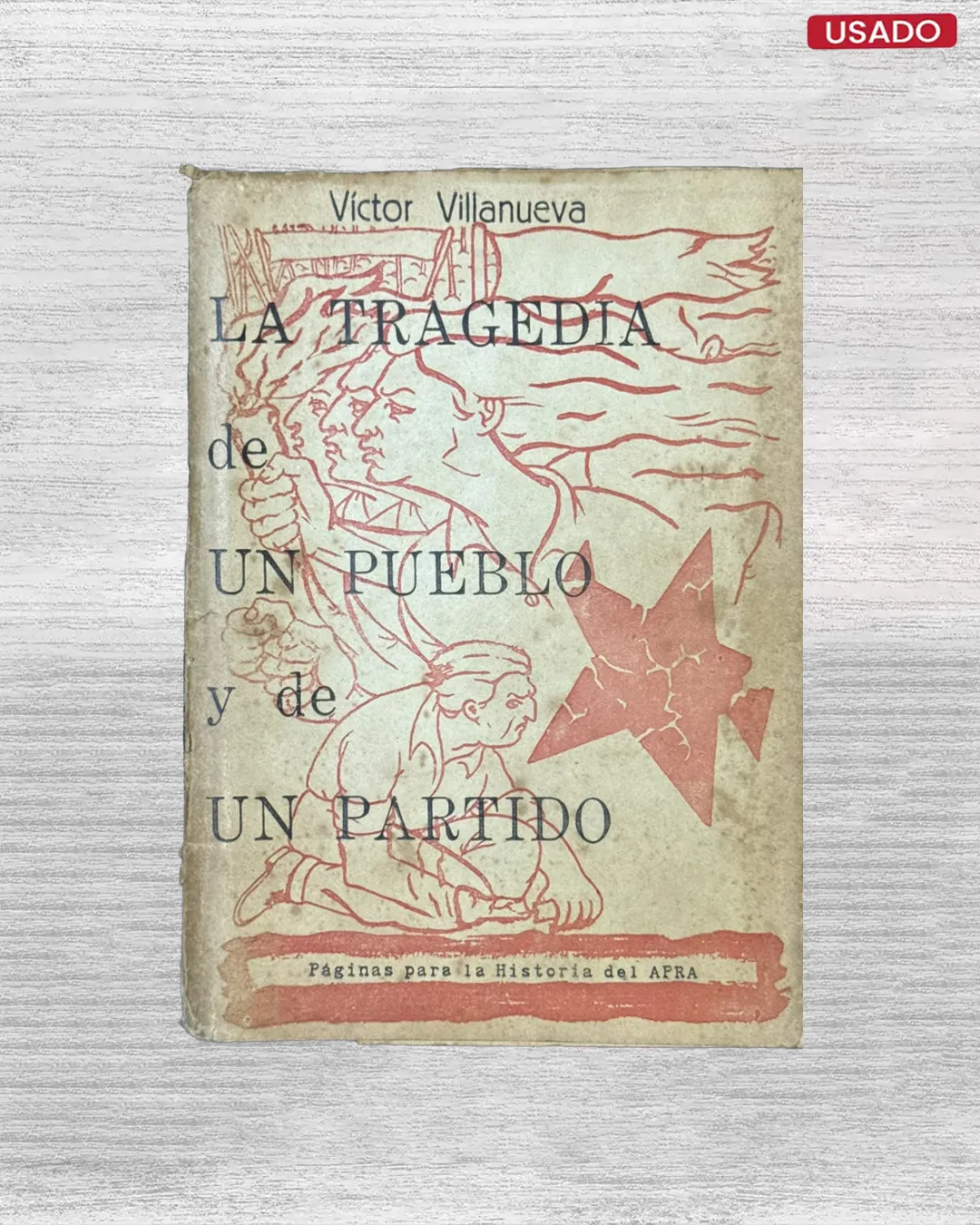 LA TRAGEDIA DE UN PUEBLO Y DE UN PARTIDO