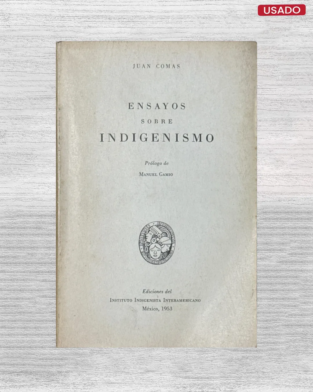 ENSAYOS SOBRE INDIGENISMO