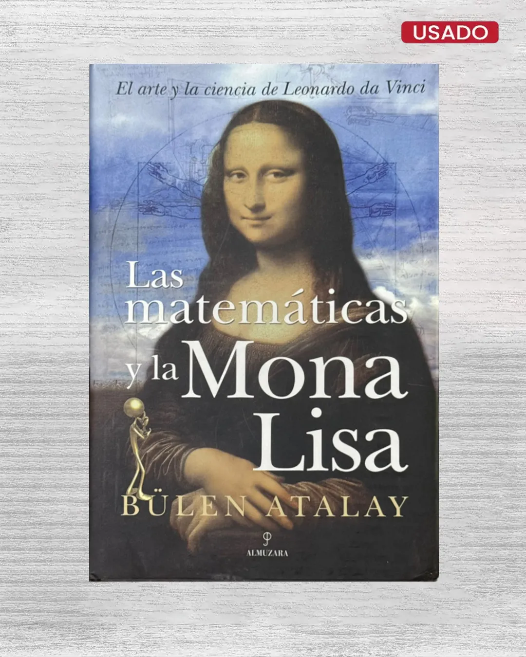 LAS MATEMÁTICAS Y LA MONA LISA