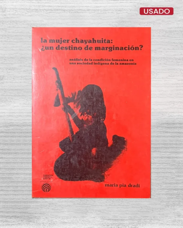 LA MUJER CHAYAHUITA: ¿UN DESTINO DE MARGINACIÓN?,