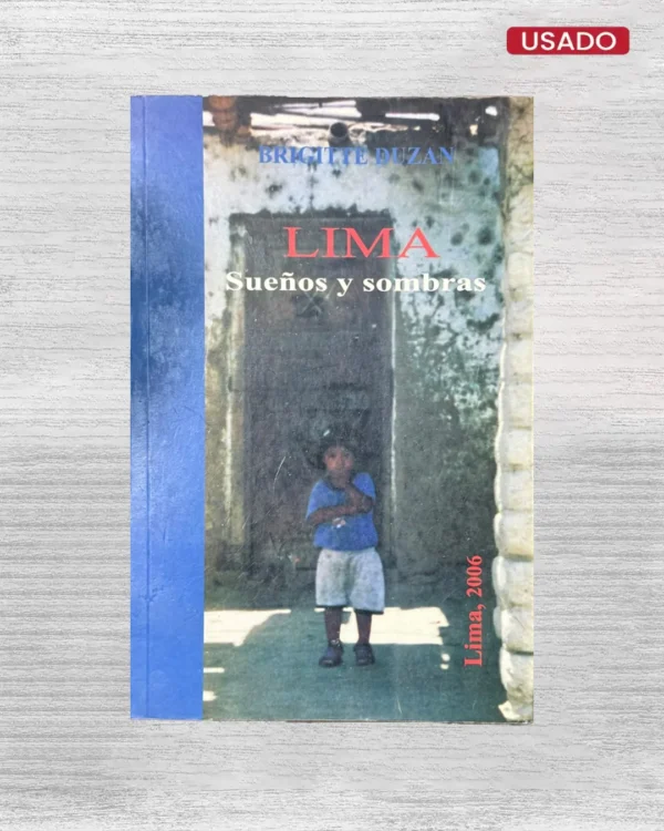LIMA, SUEÑOS Y SOMBRAS