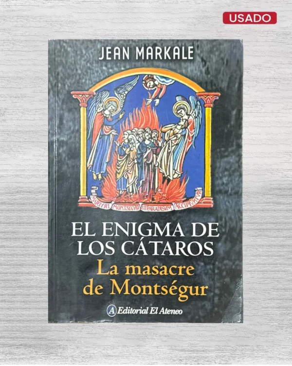 EL ENIGMA DE LOS CÁTAROS: LA MASACRE DE MONTSÉGUR