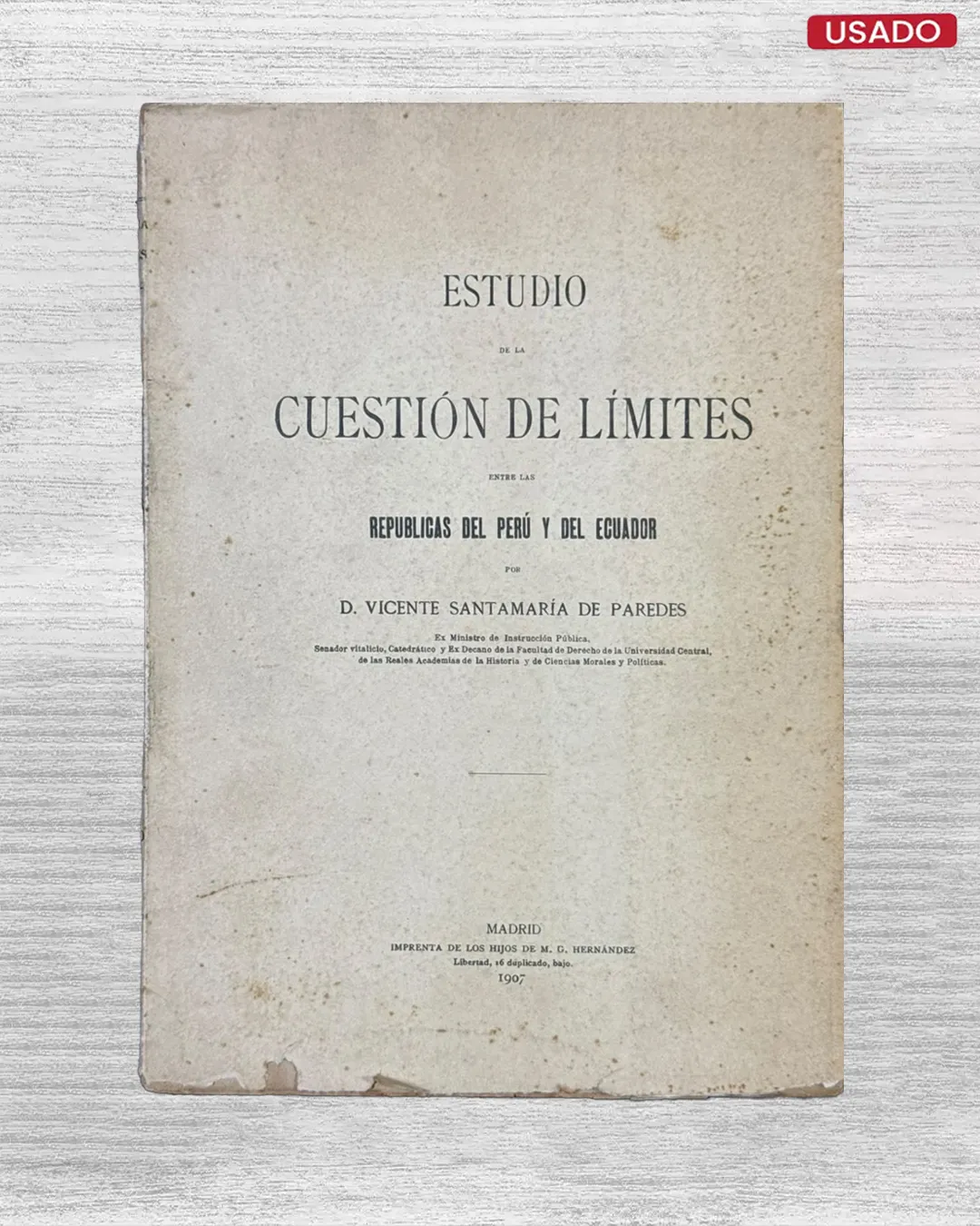 ESTUDIO DE LA CUESTIÓN DE LÍMITES ENTRE LAS REPÚBLICAS DEL PERÚ Y DEL ECUADOR