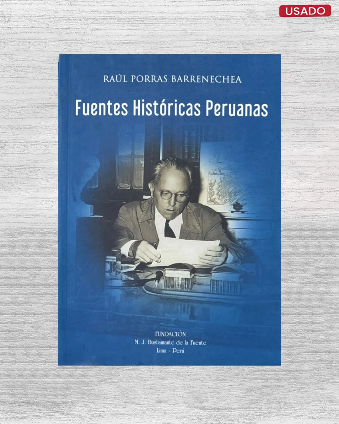 FUENTES HISTORICAS PERUANAS